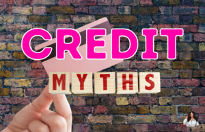 10 Myths the Credit Bureaus Want You to Believe at moniquemacklin.com