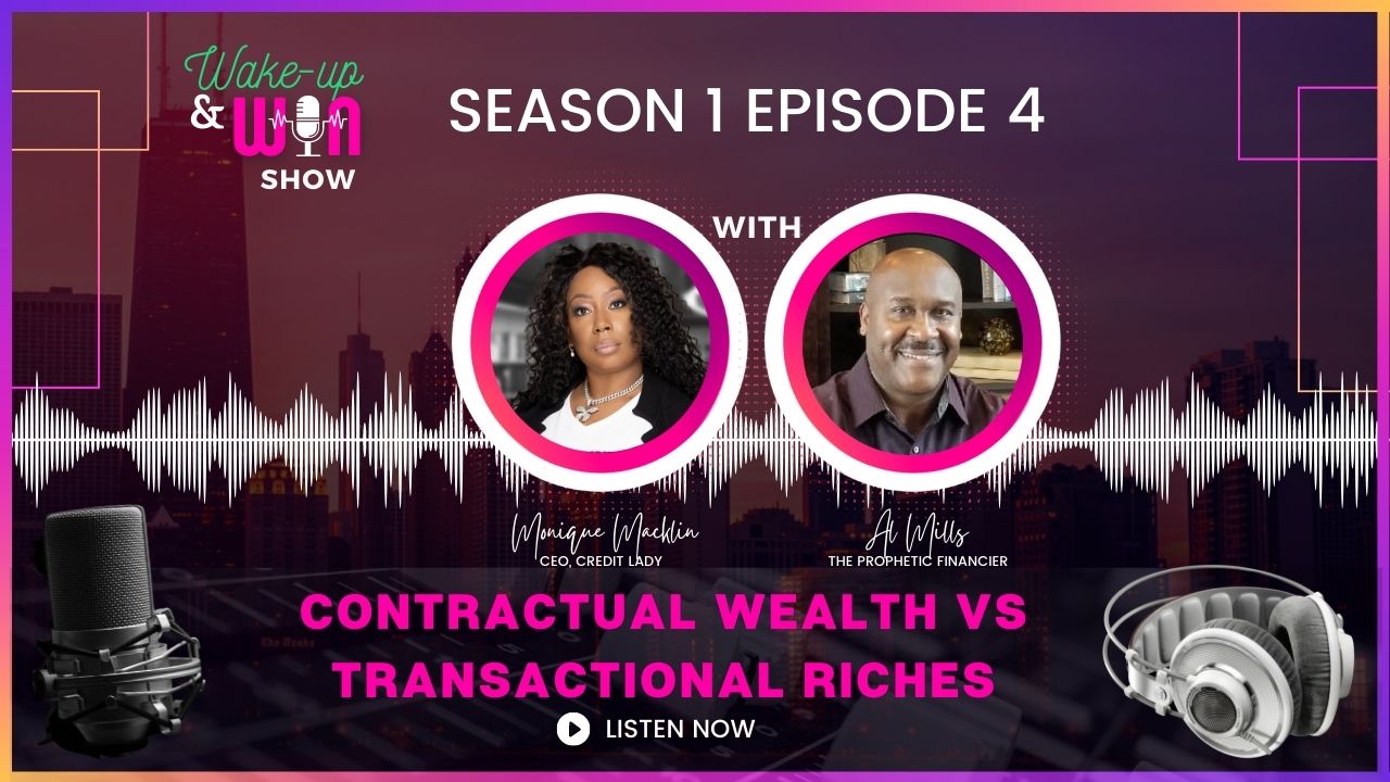 Contractual Wealth VS Transactional Riches @moniquemacklin.com