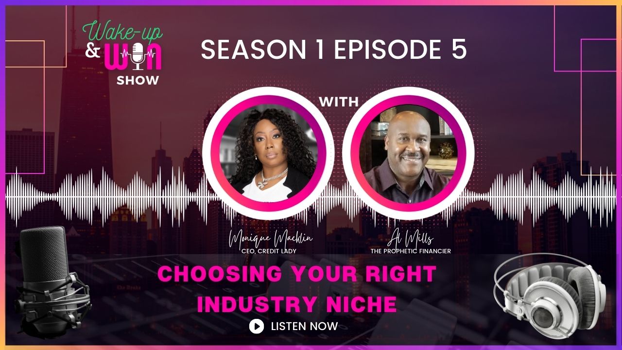 Season 1 Episode 1 Choosing the Right Industry Niche at moniquemacklin.com