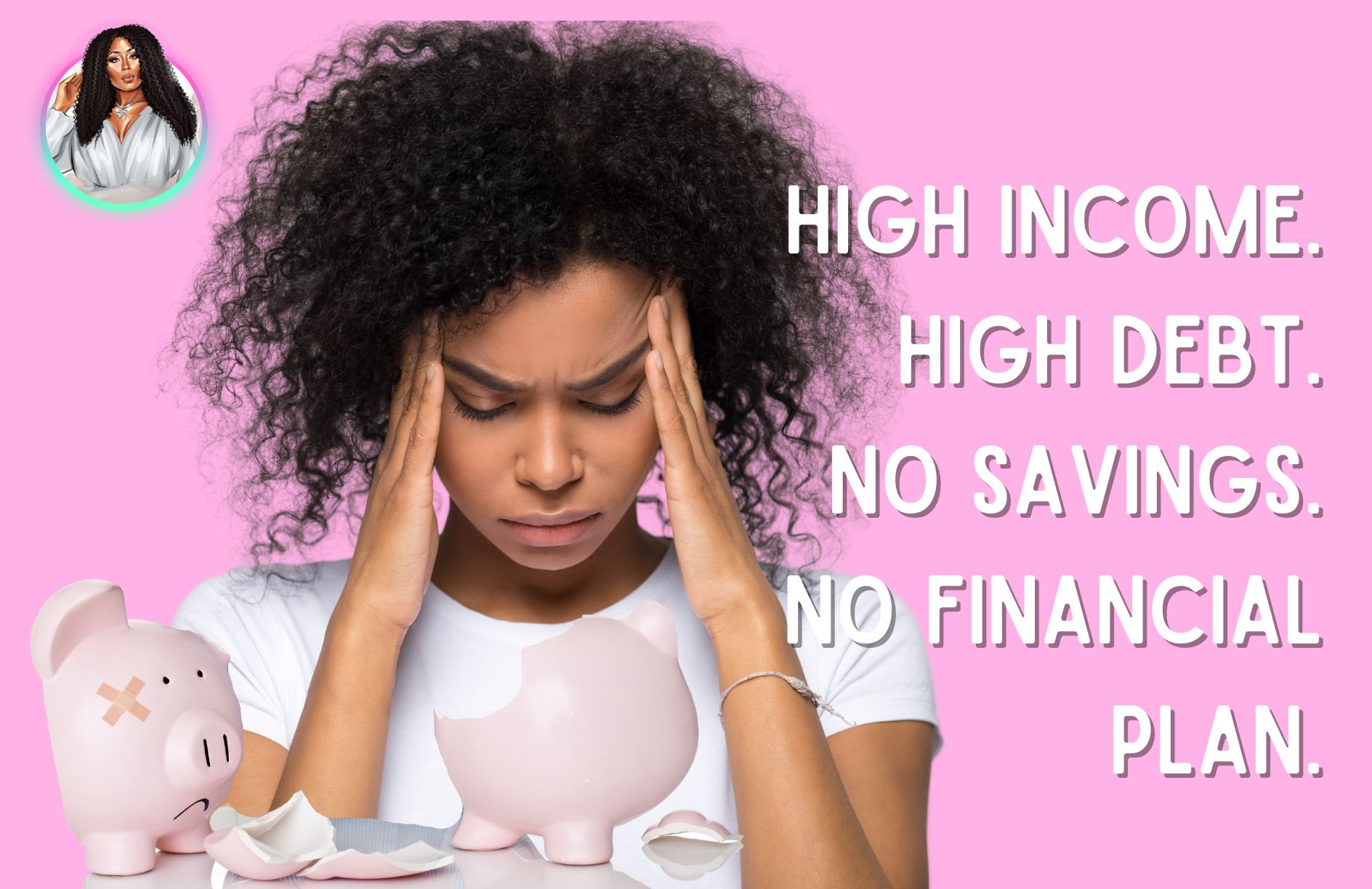 You are currently viewing High Income. High Debt. No Savings. No Financial Plan.